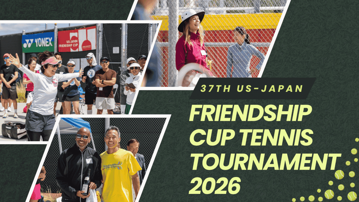*SOLD OUT* 2026 US-Japan Friendship Cup Tennis Tournament | Millbrae